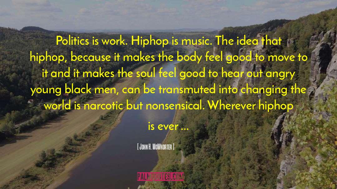 Hiphop quotes by John H. McWhorter