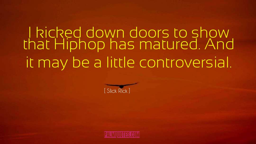 Hiphop quotes by Slick Rick