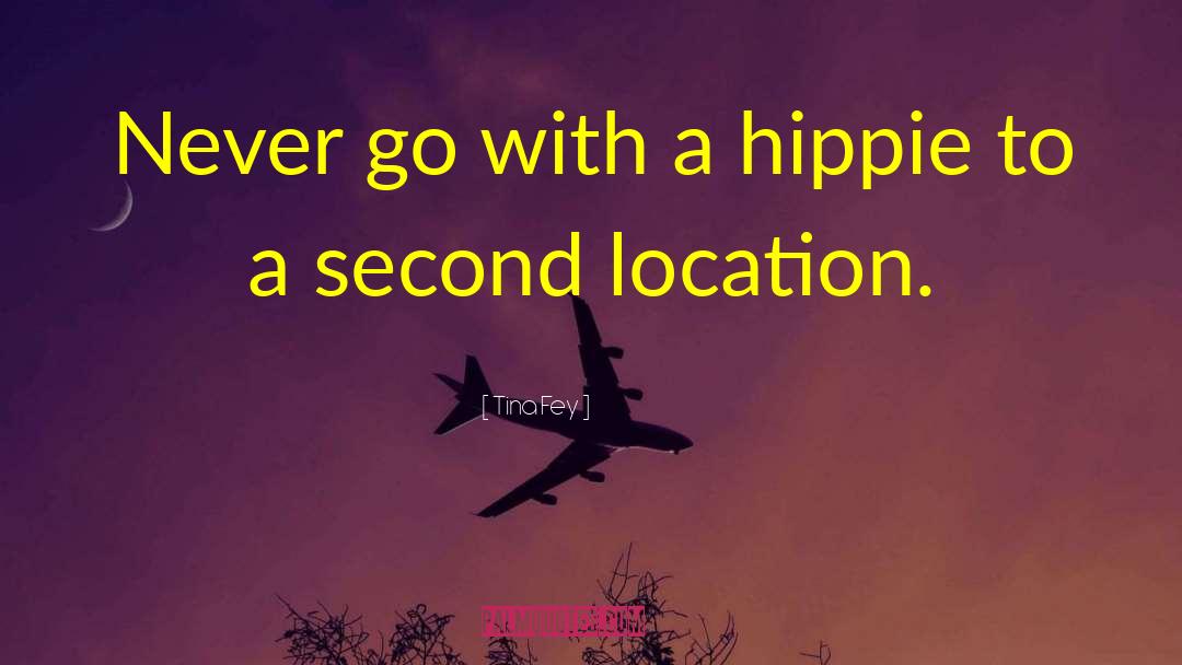 Hippi quotes by Tina Fey