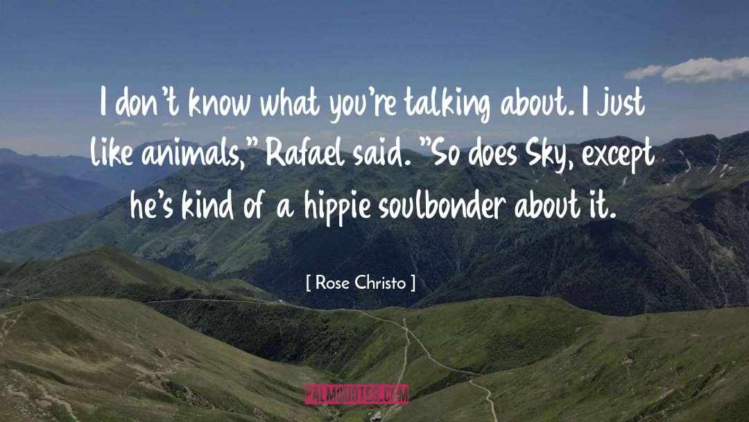 Hippie quotes by Rose Christo