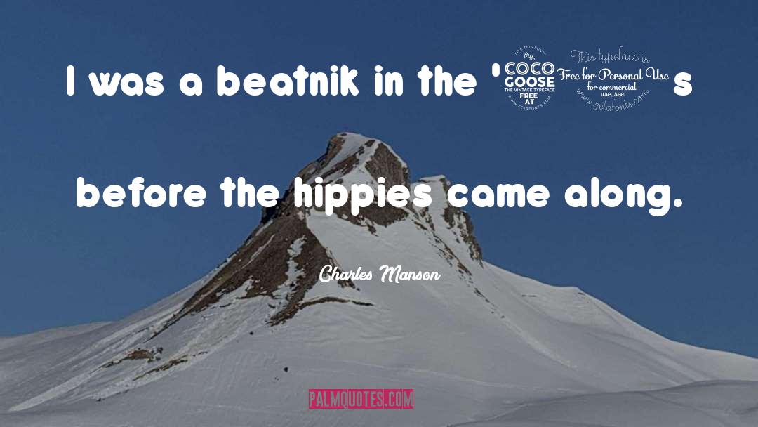 Hippies quotes by Charles Manson