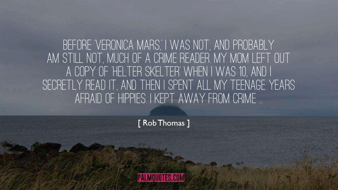 Hippies quotes by Rob Thomas