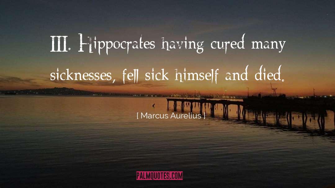 Hippocrates quotes by Marcus Aurelius