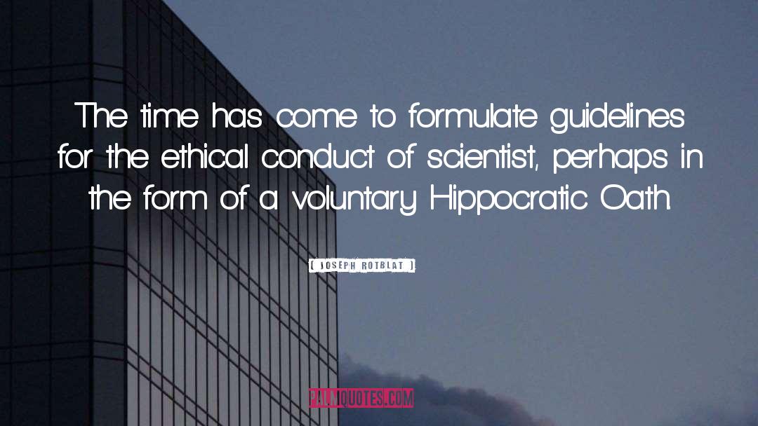 Hippocratic Oath quotes by Joseph Rotblat