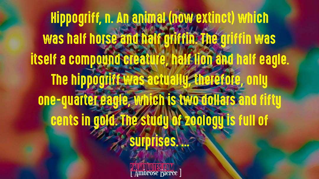 Hippogriff quotes by Ambrose Bierce