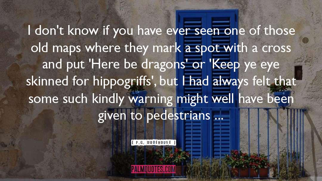 Hippogriffs quotes by P.G. Wodehouse
