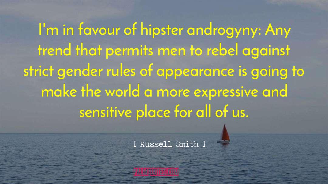 Hipster quotes by Russell Smith