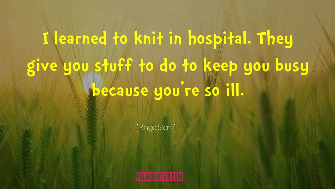Hiranandani Hospital Powai quotes by Ringo Starr
