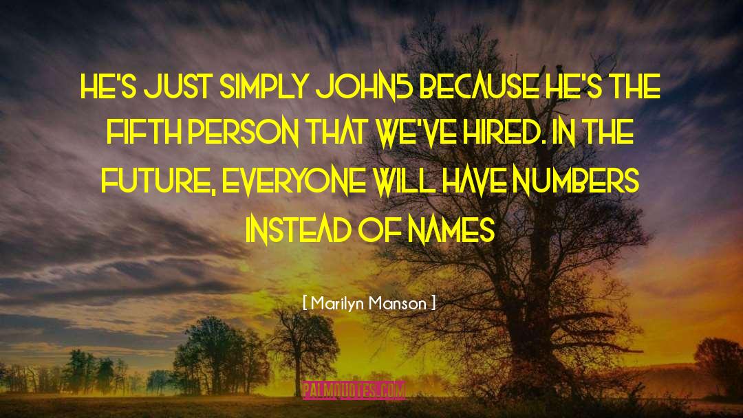 Hired quotes by Marilyn Manson