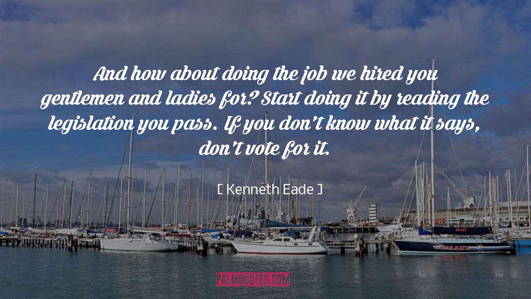 Hired quotes by Kenneth Eade