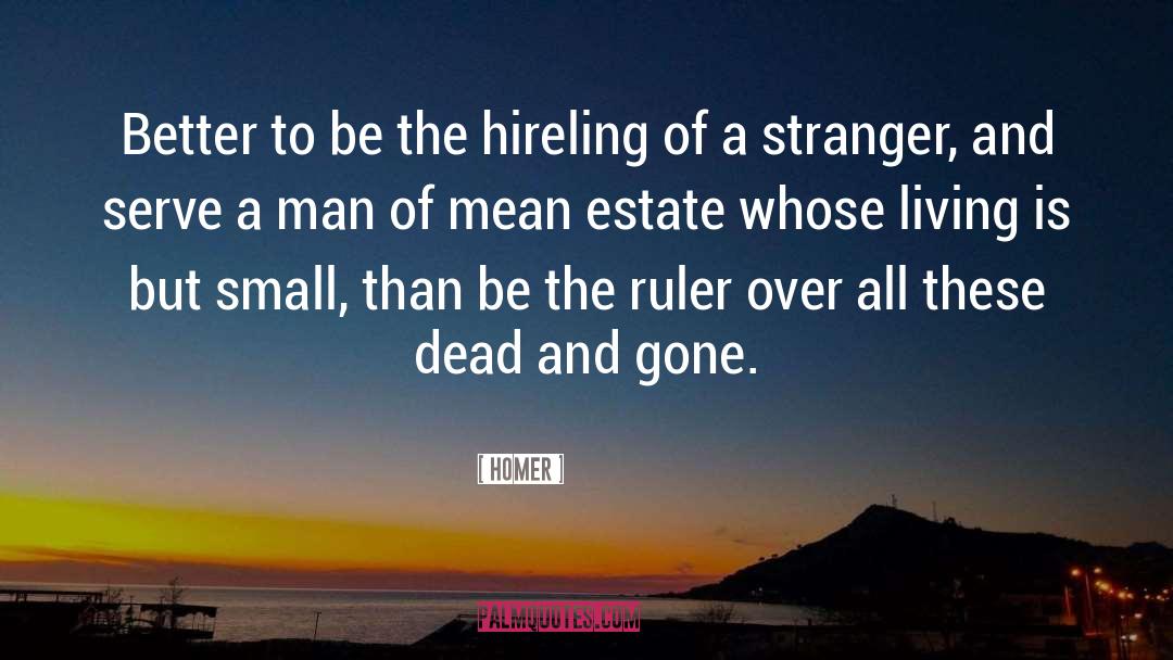 Hireling quotes by Homer