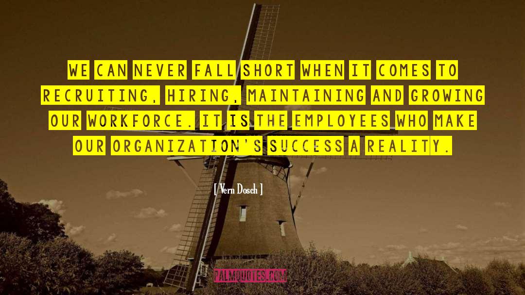 Hiring Talent quotes by Vern Dosch