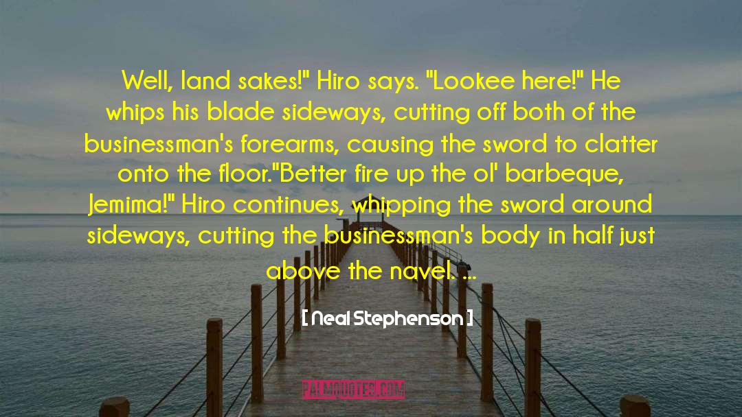 Hiro quotes by Neal Stephenson