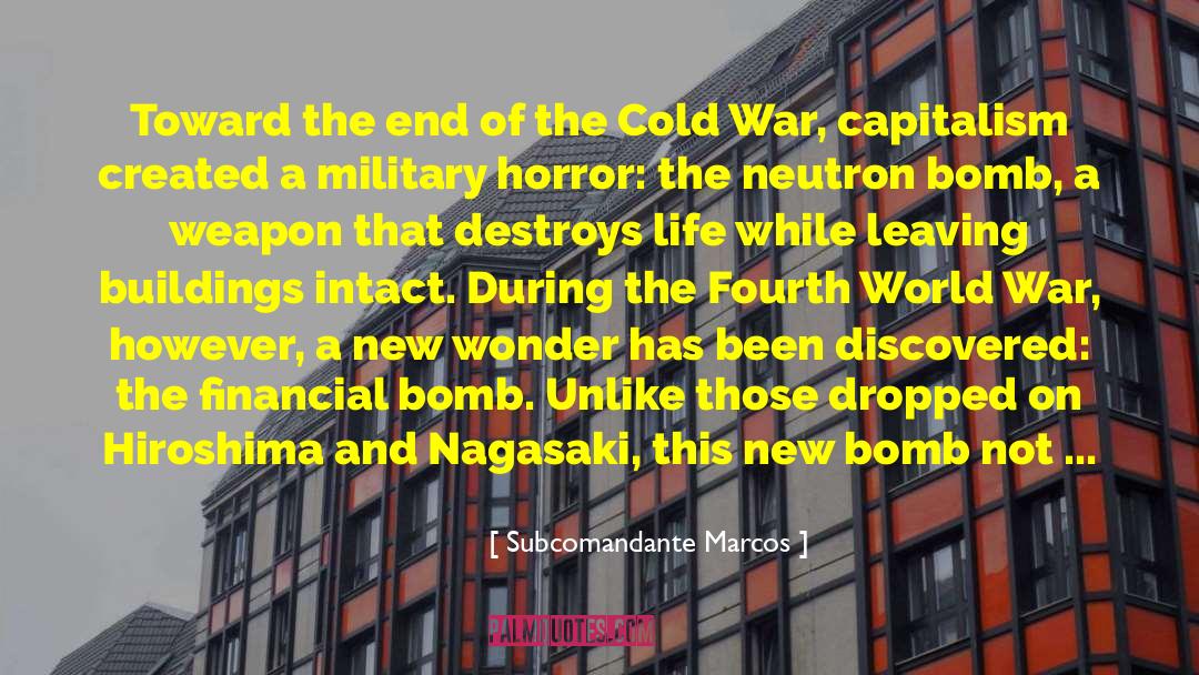 Hiroshima And Nagasaki quotes by Subcomandante Marcos