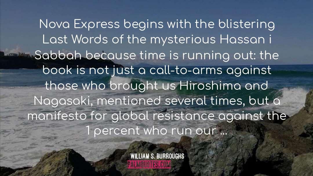 Hiroshima And Nagasaki quotes by William S. Burroughs