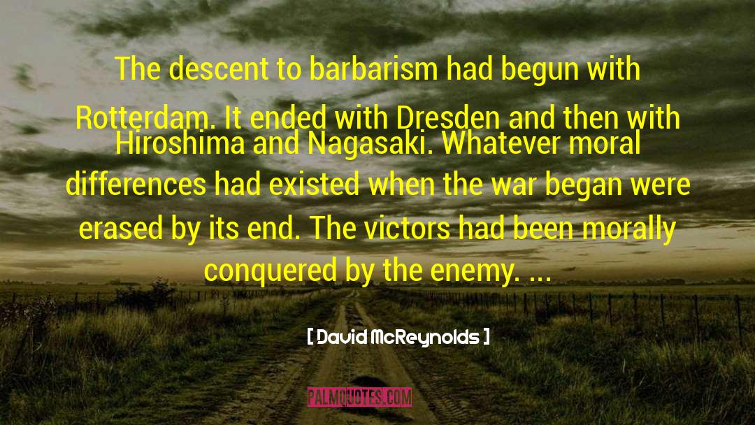 Hiroshima And Nagasaki quotes by David McReynolds