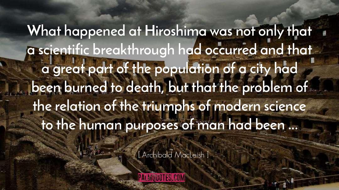 Hiroshima quotes by Archibald MacLeish