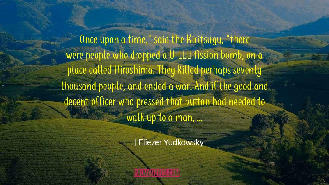Hiroshima quotes by Eliezer Yudkowsky
