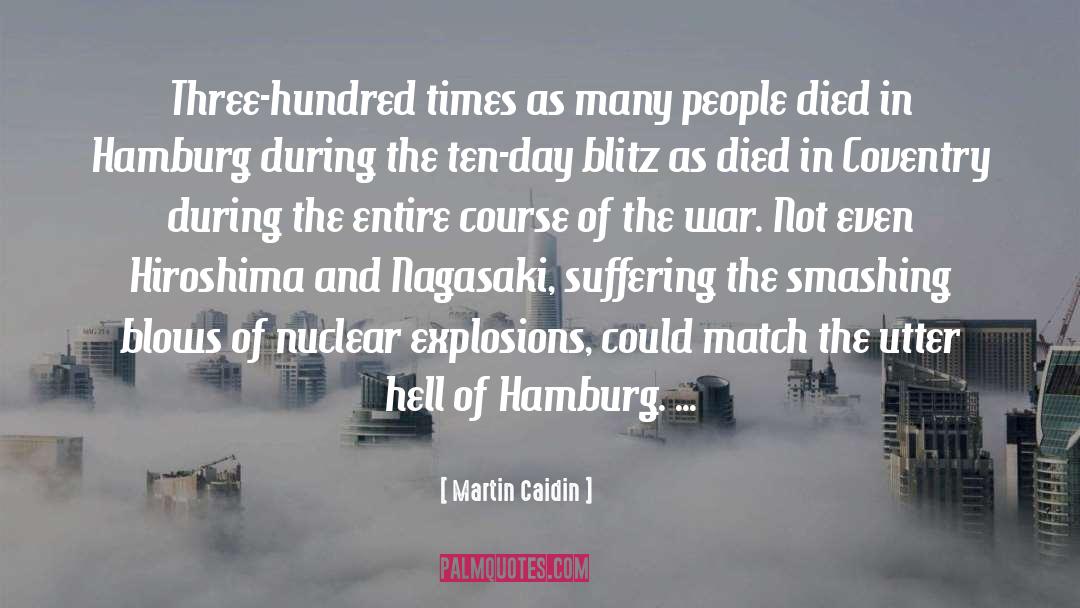 Hiroshima quotes by Martin Caidin