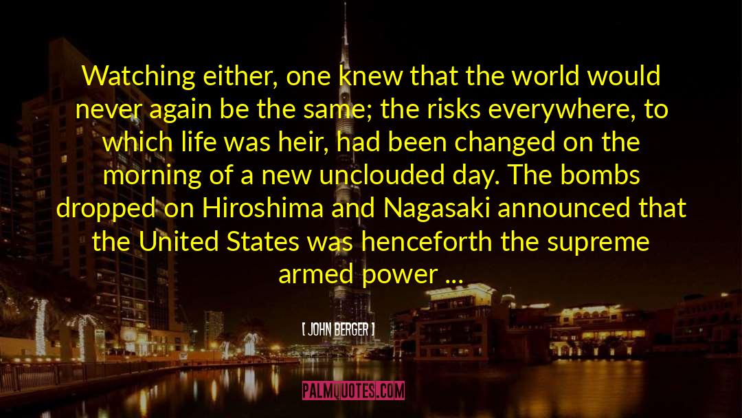 Hiroshima quotes by John Berger