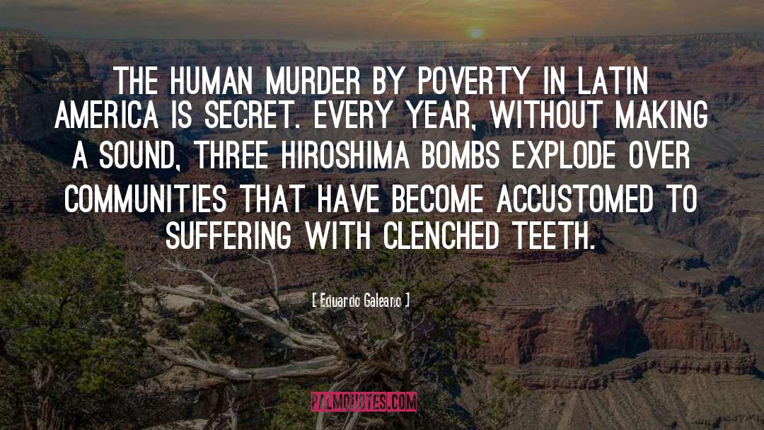 Hiroshima quotes by Eduardo Galeano