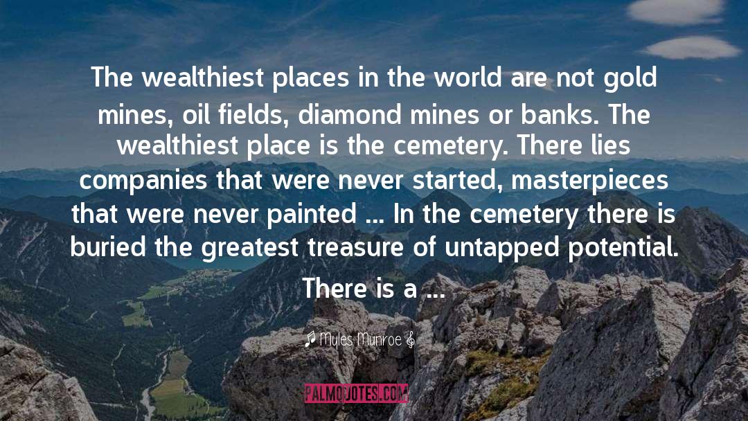 Hirstein Cemetery quotes by Myles Munroe