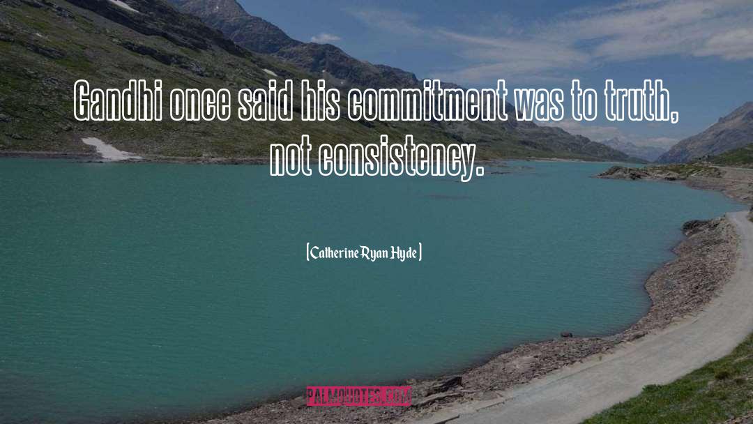 His Commitment quotes by Catherine Ryan Hyde