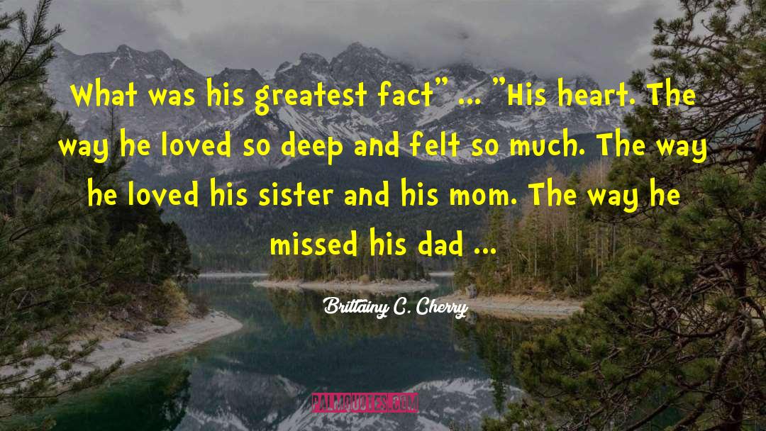 His Dad quotes by Brittainy C. Cherry
