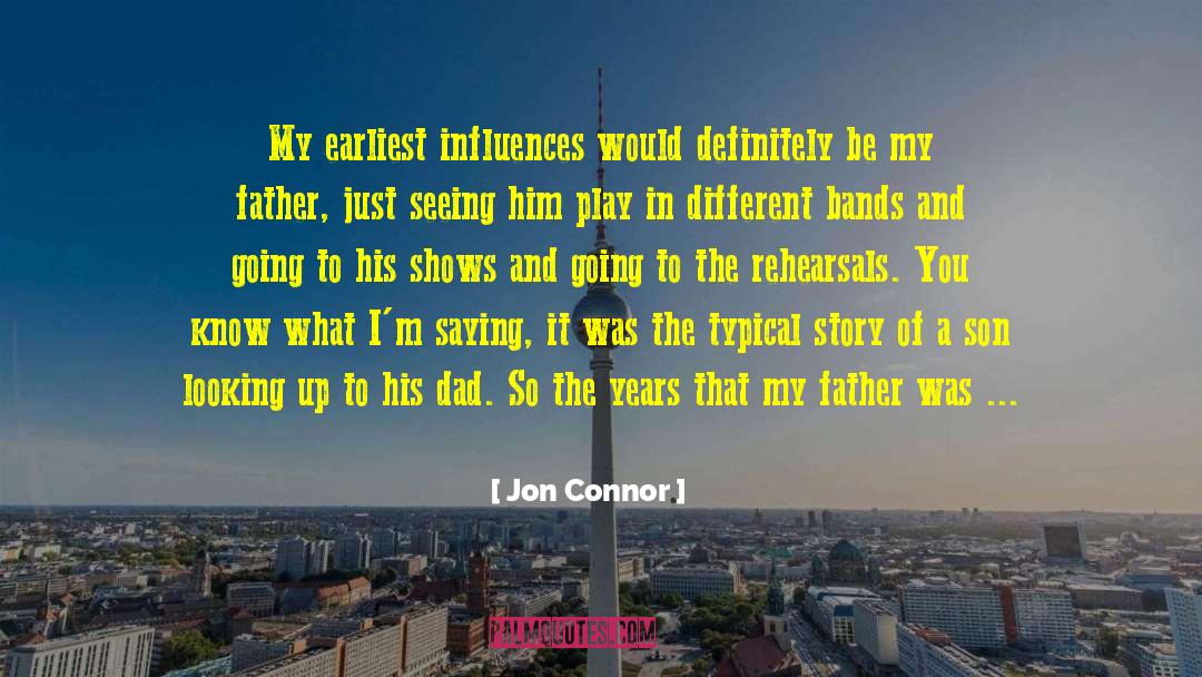 His Dad quotes by Jon Connor