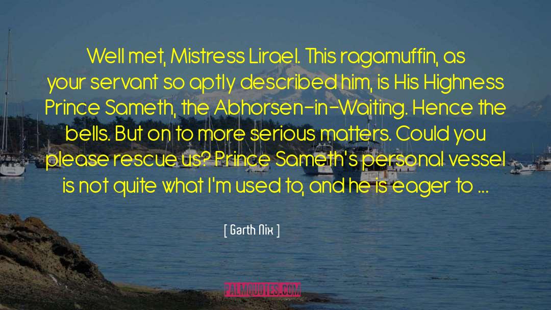 His Highness quotes by Garth Nix