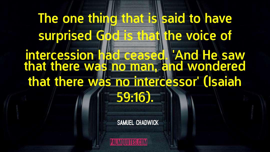 His Intercessor quotes by Samuel Chadwick