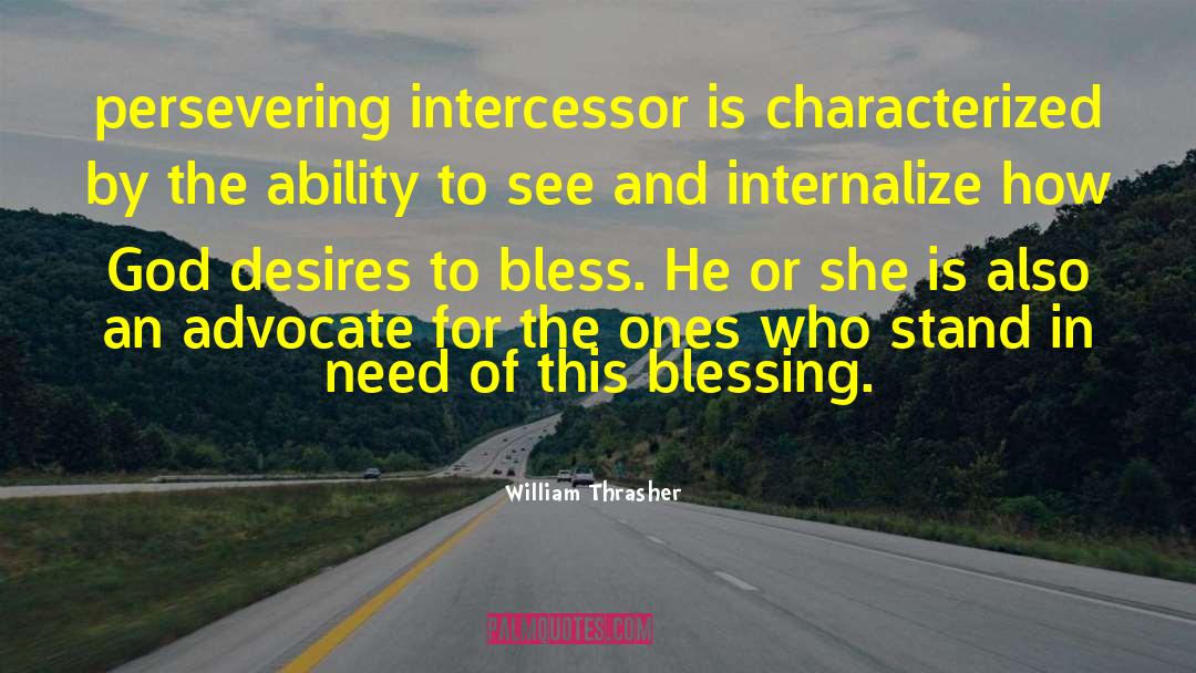 His Intercessor quotes by William Thrasher