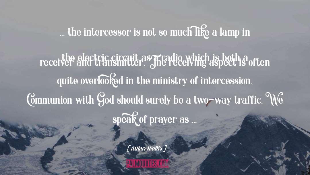 His Intercessor quotes by Arthur Wallis