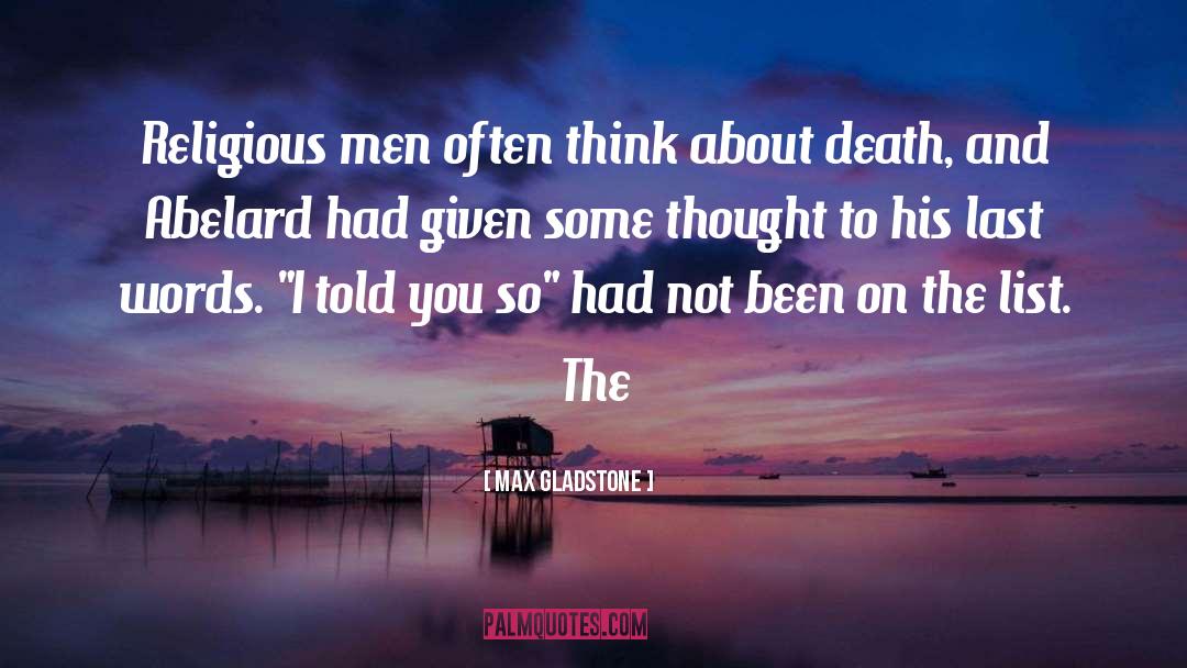 His Last Words quotes by Max Gladstone
