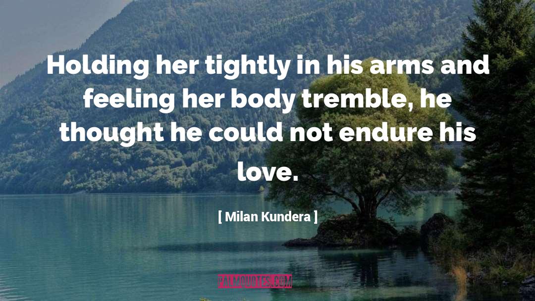 His Love quotes by Milan Kundera