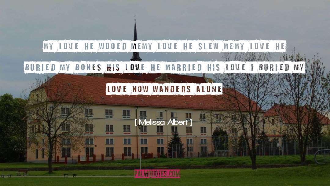 His Love quotes by Melissa Albert