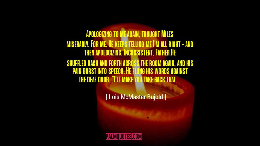 His Pain quotes by Lois McMaster Bujold