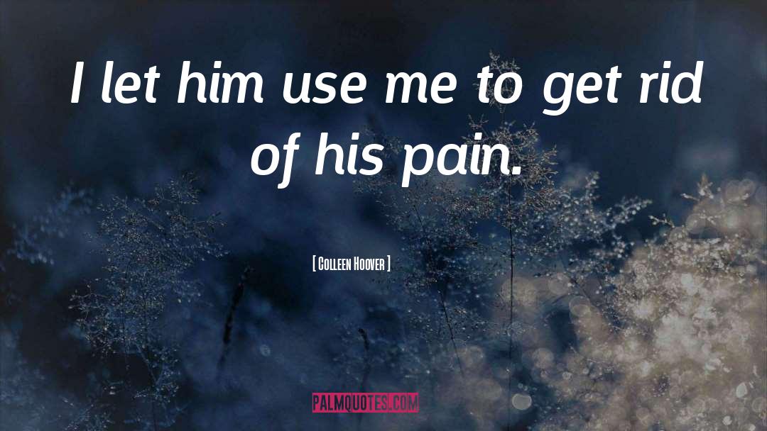 His Pain quotes by Colleen Hoover