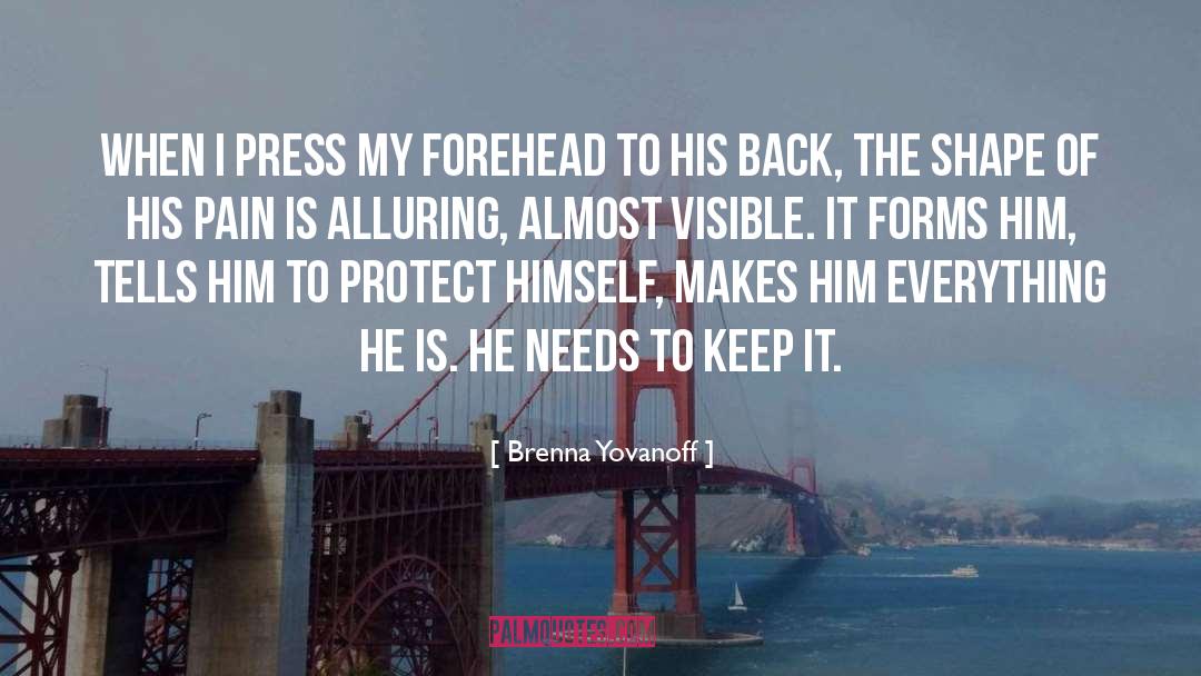 His Pain quotes by Brenna Yovanoff