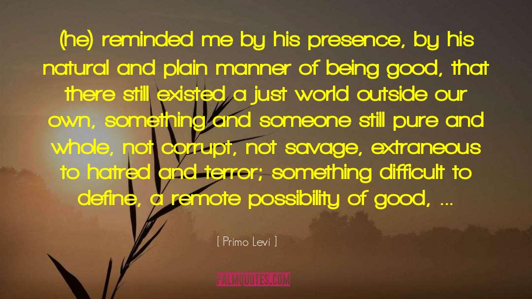 His Presence quotes by Primo Levi