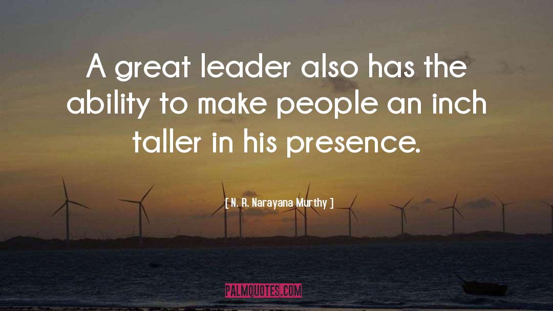 His Presence quotes by N. R. Narayana Murthy