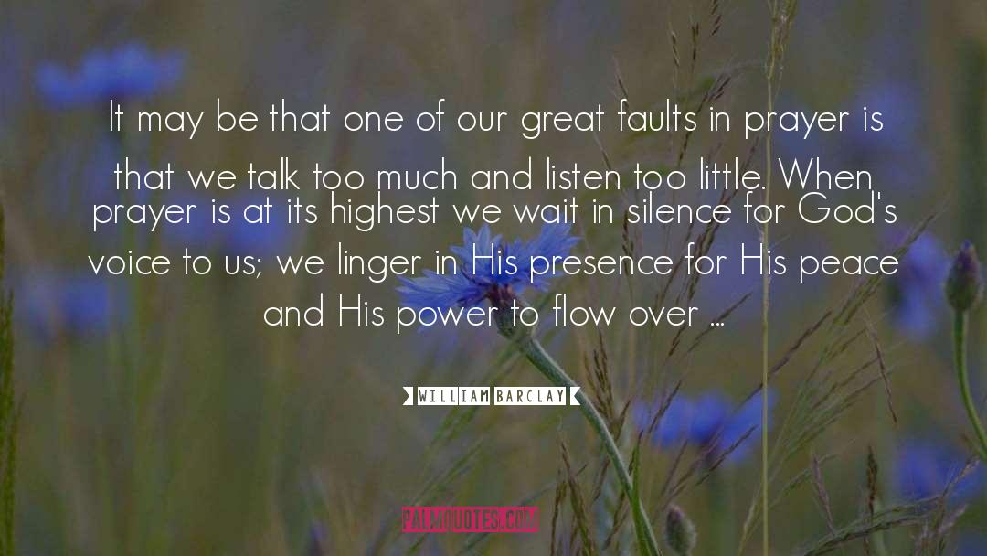 His Presence quotes by William Barclay