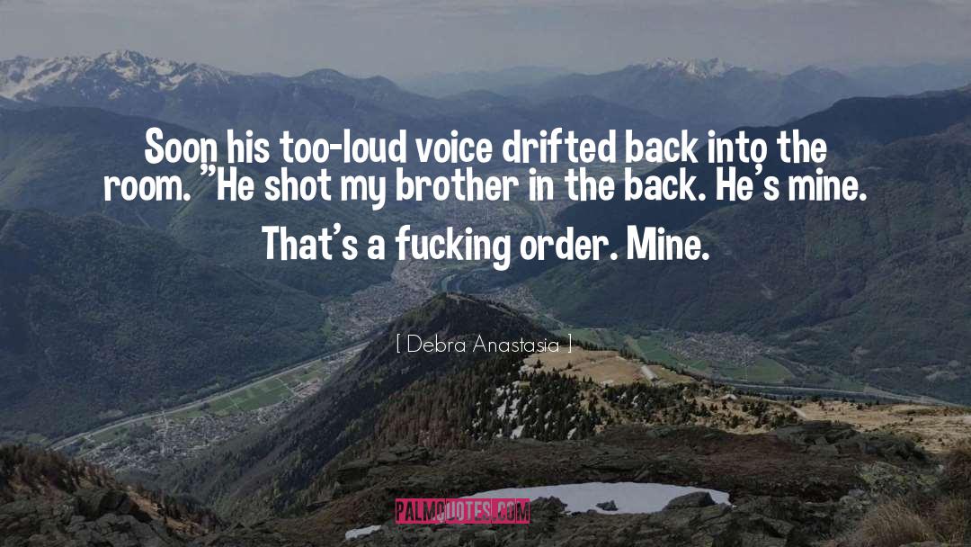 His quotes by Debra Anastasia
