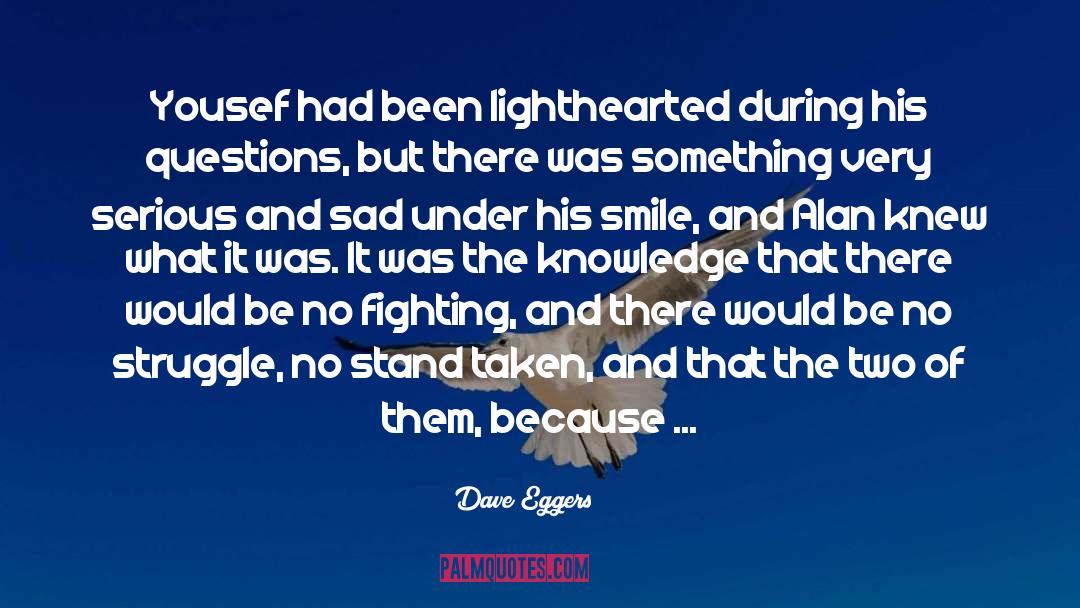 His Smile quotes by Dave Eggers