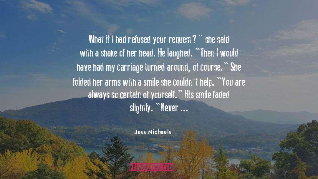 His Smile quotes by Jess Michaels