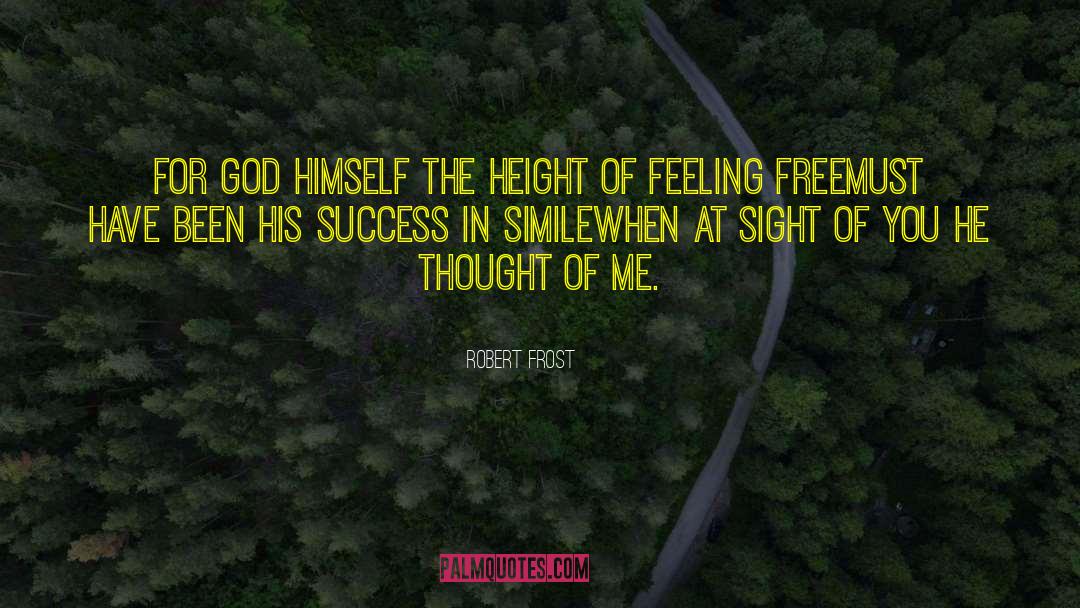 His Success quotes by Robert Frost