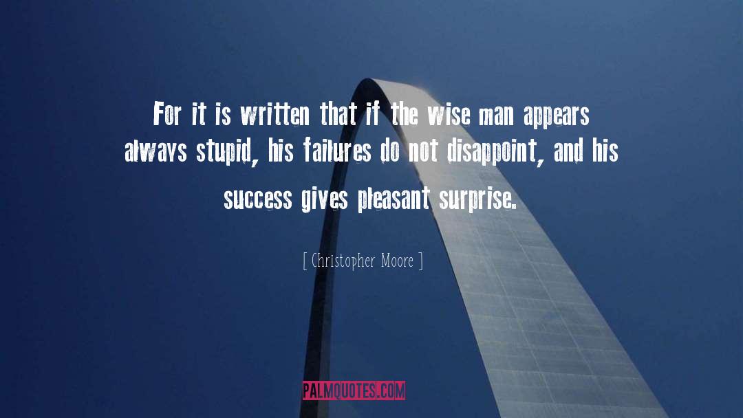 His Success quotes by Christopher Moore