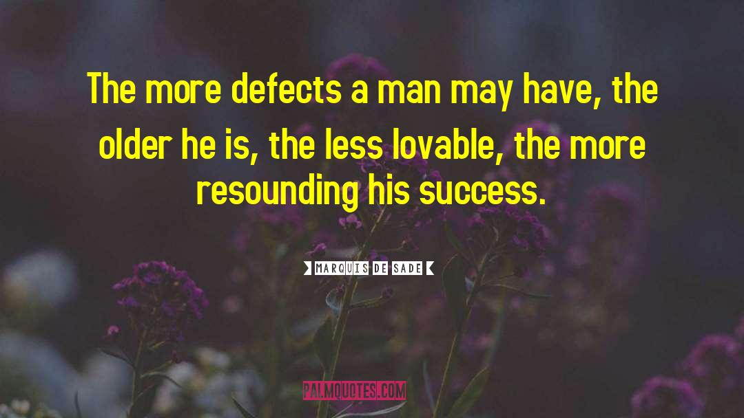 His Success quotes by Marquis De Sade