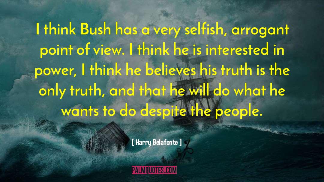 His Truth quotes by Harry Belafonte