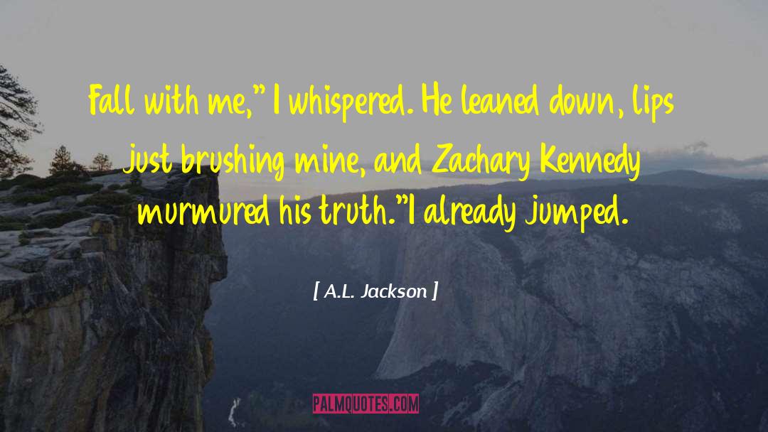 His Truth quotes by A.L. Jackson